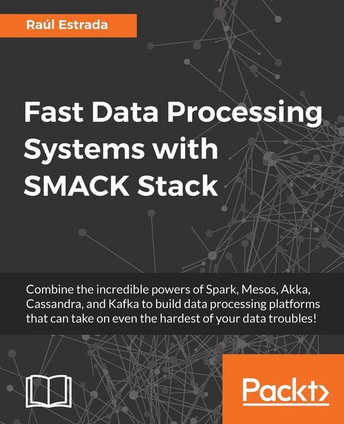 Produktbild: Fast Data Processing Systems with SMACK Stack