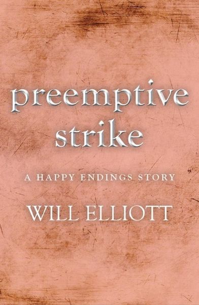 Produktbild: Pre-emptive Strike - a Happy Endings story