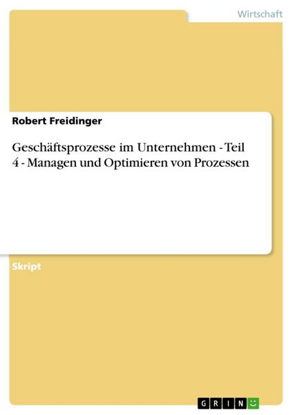 Produktbild: Gesch&auml;ftsprozesse im Unternehmen - Teil 4 - Managen und Optimieren von Prozessen