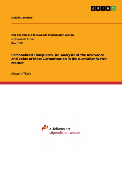 Produktbild: Personalized Timepieces. An Analysis of the Relevance and Value of Mass Customization in the Australian Watch Market
