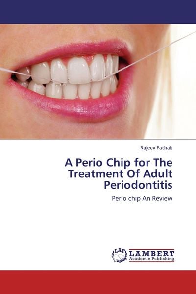 Produktbild: A Perio Chip for The Treatment Of Adult Periodontitis