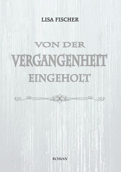 Produktbild: Von der Vergangenheit eingeholt