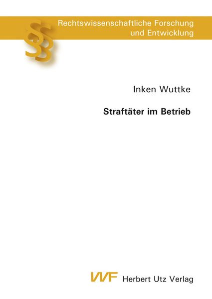 Produktbild: Straft&auml;ter im Betrieb