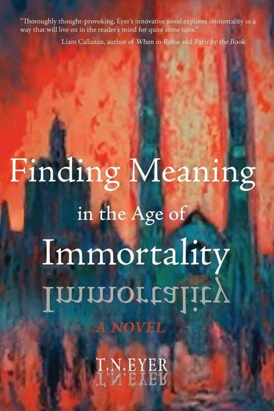 Produktbild: Finding Meaning in the Age of Immortality