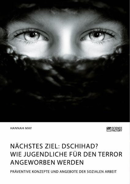 Produktbild: N&auml;chstes Ziel: Dschihad? Wie Jugendliche f&uuml;r den Terror angeworben werden