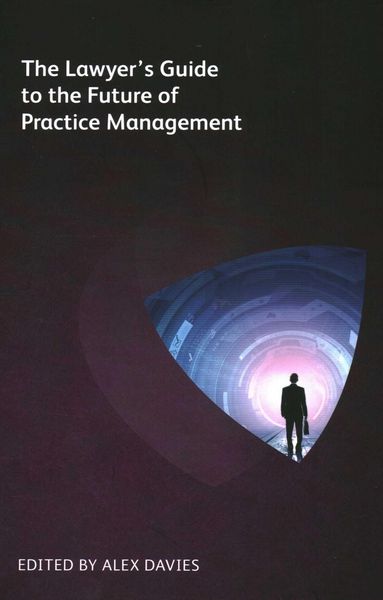 Produktbild: The Lawyer's Guide to the Future of Practice Management