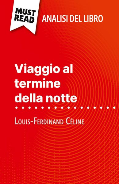 Produktbild: Viaggio al termine della notte di Louis-Ferdinand C&eacute;line (Analisi del libro)
