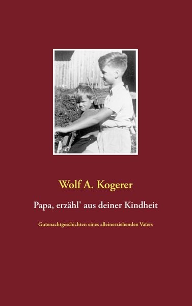 Produktbild: Papa, erz&auml;hl' aus deiner Kindheit