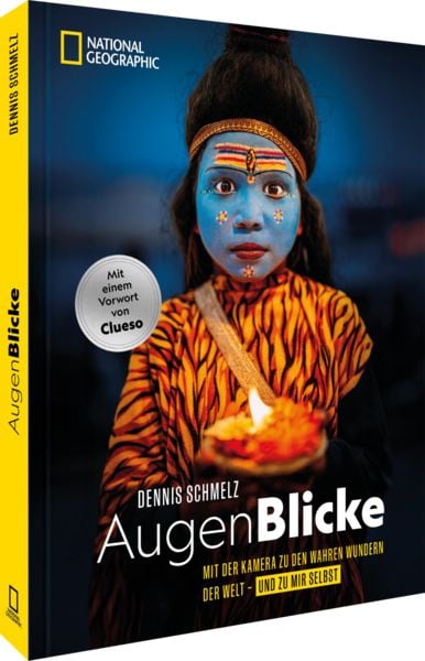 AugenBlicke, Gebundene Ausgabe von Dennis Schmelz, National Geographic Deutschland, 978-3-9870111-3-9
