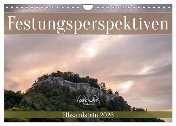 Festungsperspektiven - Elbsandstein (Wandkalender 2026 DIN A4 quer), CALVENDO Monatskalender