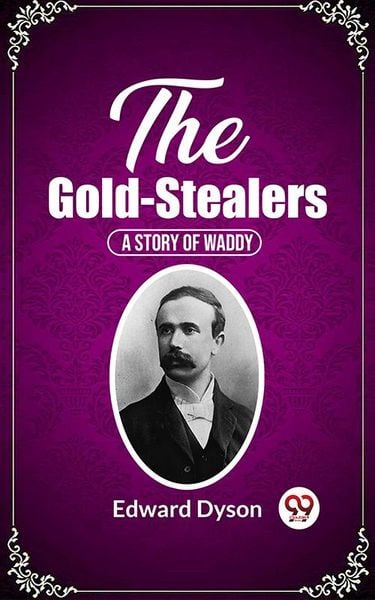 Produktbild: The Gold-Stealers A Story Of Waddy