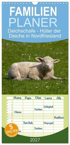 Produktbild: Familienplaner 2027 - Deichschafe - H&uuml;ter der Deiche in Nordfriesland mit 5 Spalten (Wandkalender, 21 x 45 cm) CALVENDO