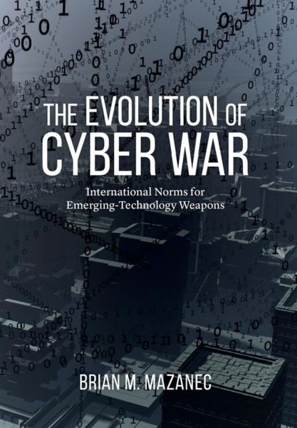 Produktbild: Mazanec, B: Evolution of Cyber War