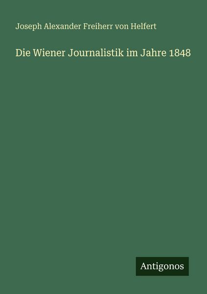 Produktbild: Die Wiener Journalistik im Jahre 1848