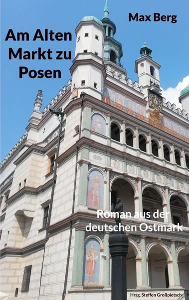 Am Alten Markt zu Posen, Taschenbuch von , BoD – Books on Demand, 9783755738251