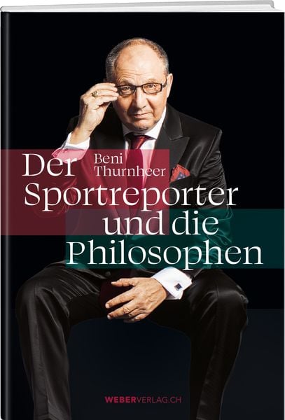 Produktbild: Beni Thurnheer – Der Sportreporter und die Philosophen