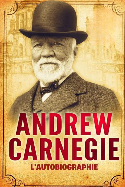 Produktbild: L'Autobiographie d'Andrew Carnegie (Traduit)