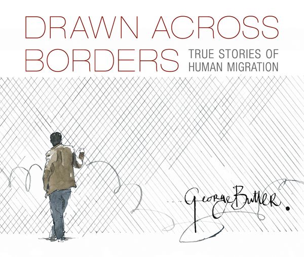 Produktbild: Drawn Across Borders: True Stories of Human Migration