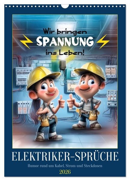 Elektrikersprüche (Wandkalender 2026 DIN A3 hoch), CALVENDO Monatskalender