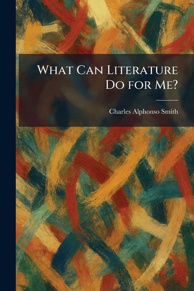 Produktbild: What Can Literature Do for Me?