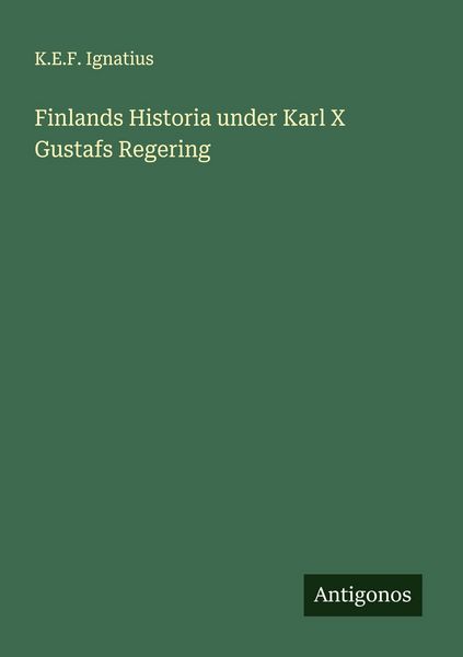 Produktbild: Finlands Historia under Karl X Gustafs Regering