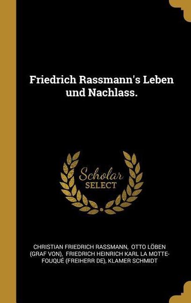 Produktbild: Friedrich Rassmann's Leben Und Nachlass.