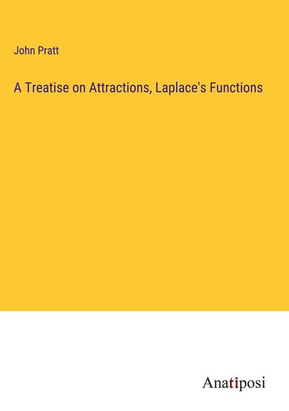 Produktbild: A Treatise on Attractions, Laplace's Functions
