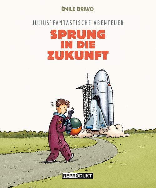 Julius' fantastische Abenteuer, Gebundene Ausgabe von Émile Bravo, Reprodukt, 978-3-95640-381-1