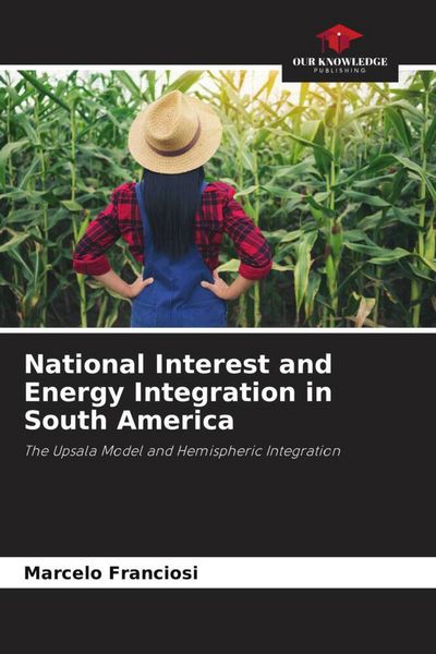 Produktbild: National Interest and Energy Integration in South America