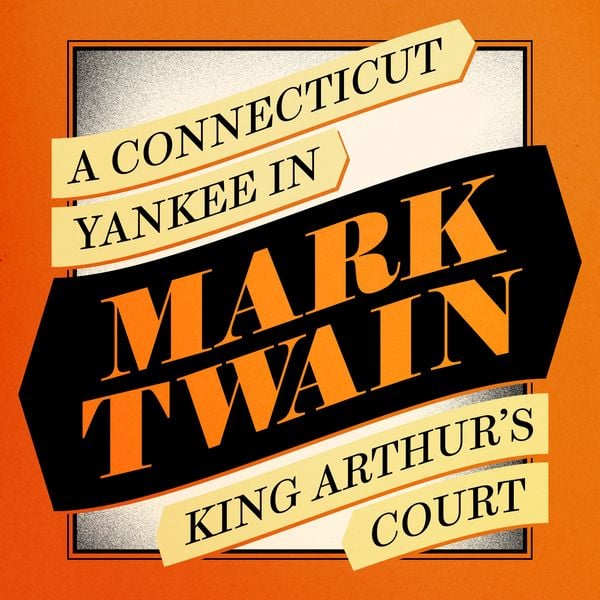 A Connecticut Yankee in King Arthur's Court - Mark Twain, Audio, 9781805360506