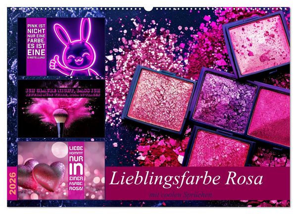 Produktbild: Lieblingsfarbe Rosa - mit coolen Spr&uuml;chen (Wandkalender 2026 DIN A2 quer), CALVENDO Monatskalender