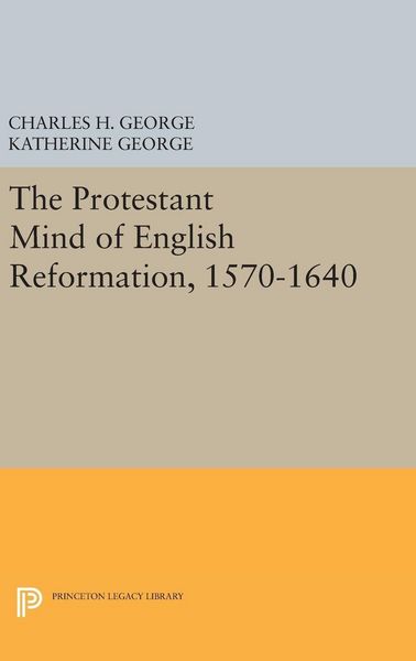 Produktbild: Protestant Mind of English Reformation, 1570-1640