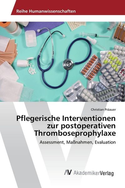 Produktbild: Pflegerische Interventionen zur postoperativen Thromboseprophylaxe