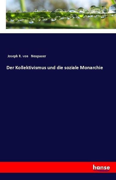 Produktbild: Der Kollektivismus und die soziale Monarchie