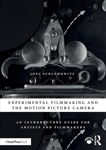 Produktbild: Experimental Filmmaking and the Motion Picture Camera