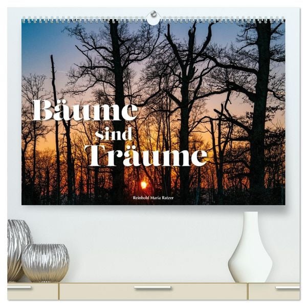 Produktbild: B&auml;ume sind Tr&auml;ume (hochwertiger Premium Wandkalender 2027 DIN A2 quer), Kunstdruck in Hochglanz
