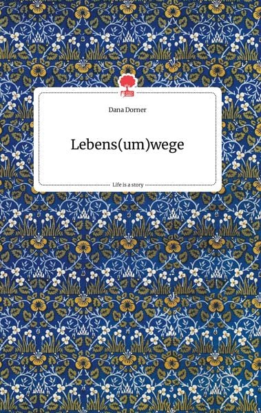 Produktbild: Lebens(um)wege. Life is a Story - story.one