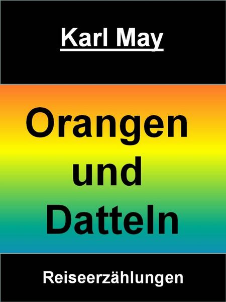 Produktbild: Orangen und Datteln von Karl May
