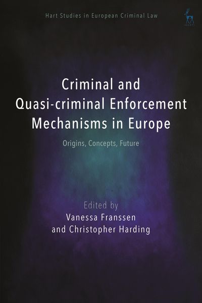 Produktbild: Criminal and Quasi-criminal Enforcement Mechanisms in Europe