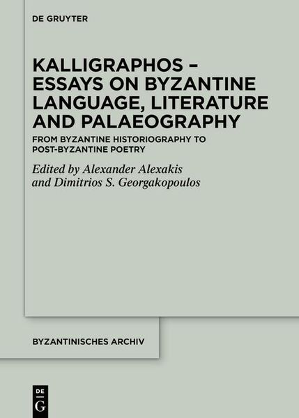 Produktbild: Kalligraphos - Essays on Byzantine Language, Literature and Palaeography