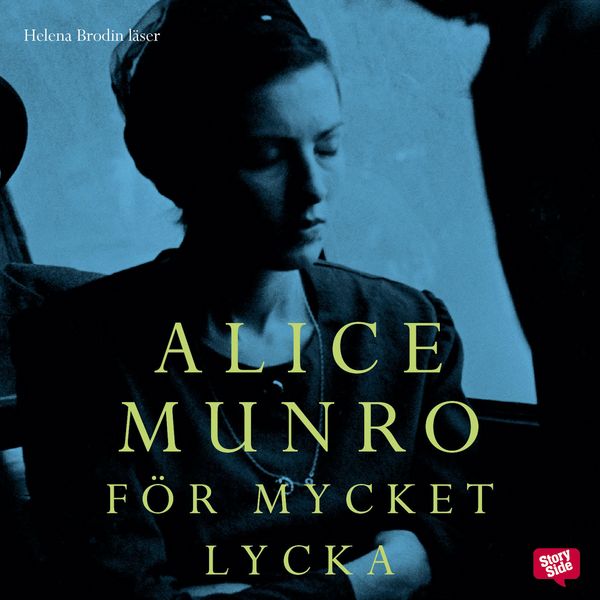 För mycket lycka - Alice Munro, Audio, 9789170365546