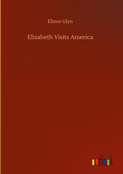 Produktbild: Elizabeth Visits America
