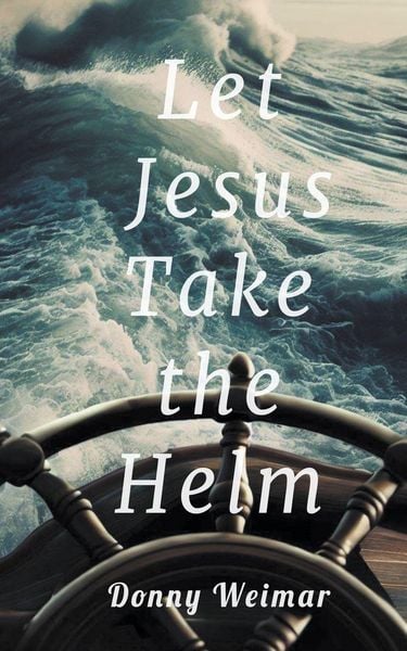 Produktbild: Let Jesus Take the Helm