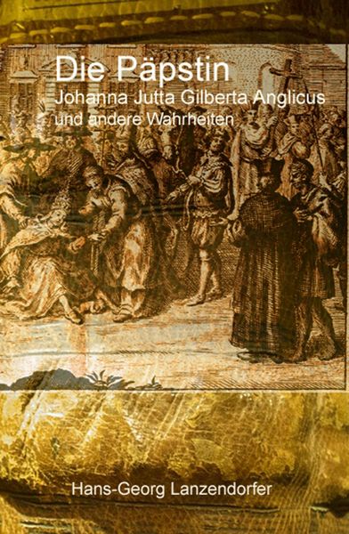 Produktbild: Die P&auml;pstin Johanna Jutta Gilberta Anglicus