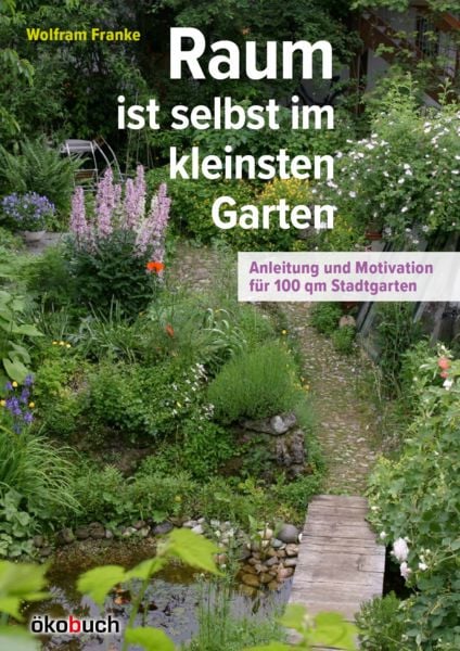 Produktbild: Raum ist selbst im kleinsten Garten