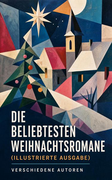 Produktbild: Die beliebtesten Weihnachtsromane (Illustrierte Ausgabe)
