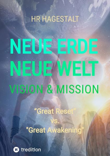 Produktbild: NEUE ERDE - NEUE WELT Vision & Mission