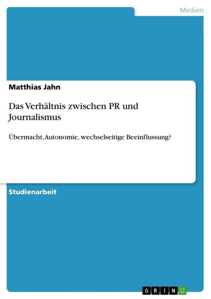 Produktbild: Das Verh&auml;ltnis zwischen PR und Journalismus