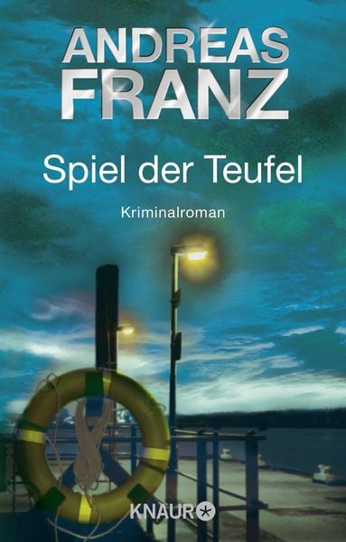 Spiel der Teufel / Sören Henning Band 2, Taschenbuch von Andreas Franz, Knaur Taschenbuch