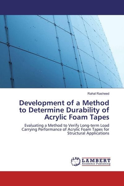 Produktbild: Development of a Method to Determine Durability of Acrylic Foam Tapes